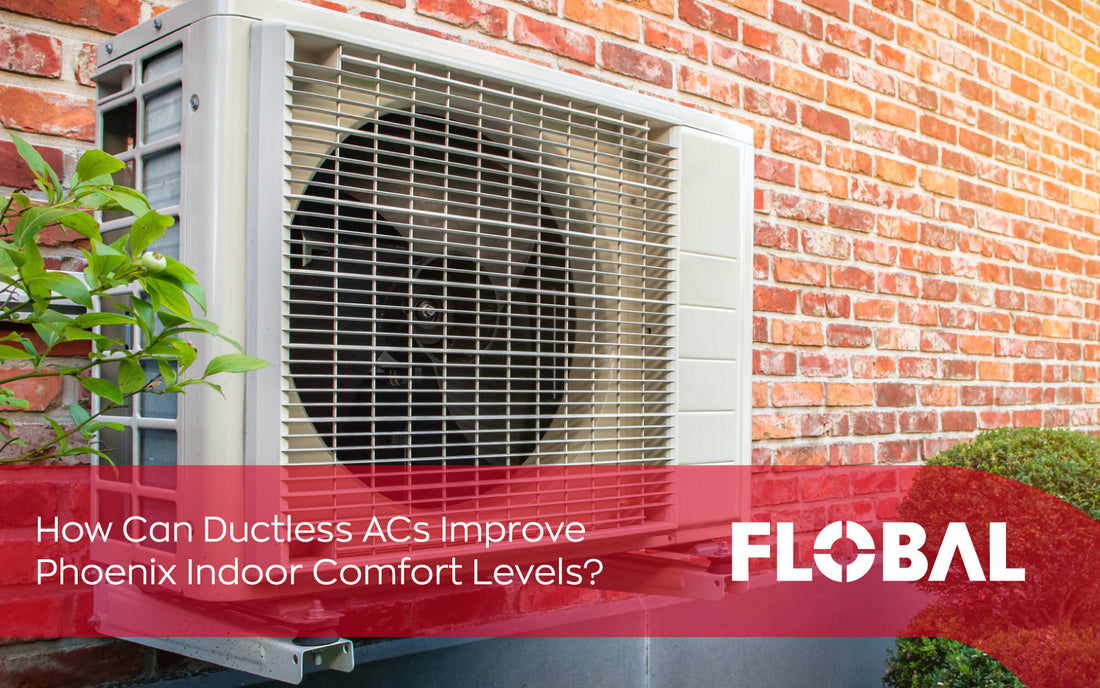 How Can Ductless ACs Improve Phoenix Indoor Comfort Levels?